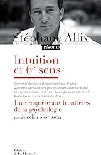 Download Intuition et 6e sens. Une enquête aux frontières de la psychologie (DEVELOPPEMENT P) PDF