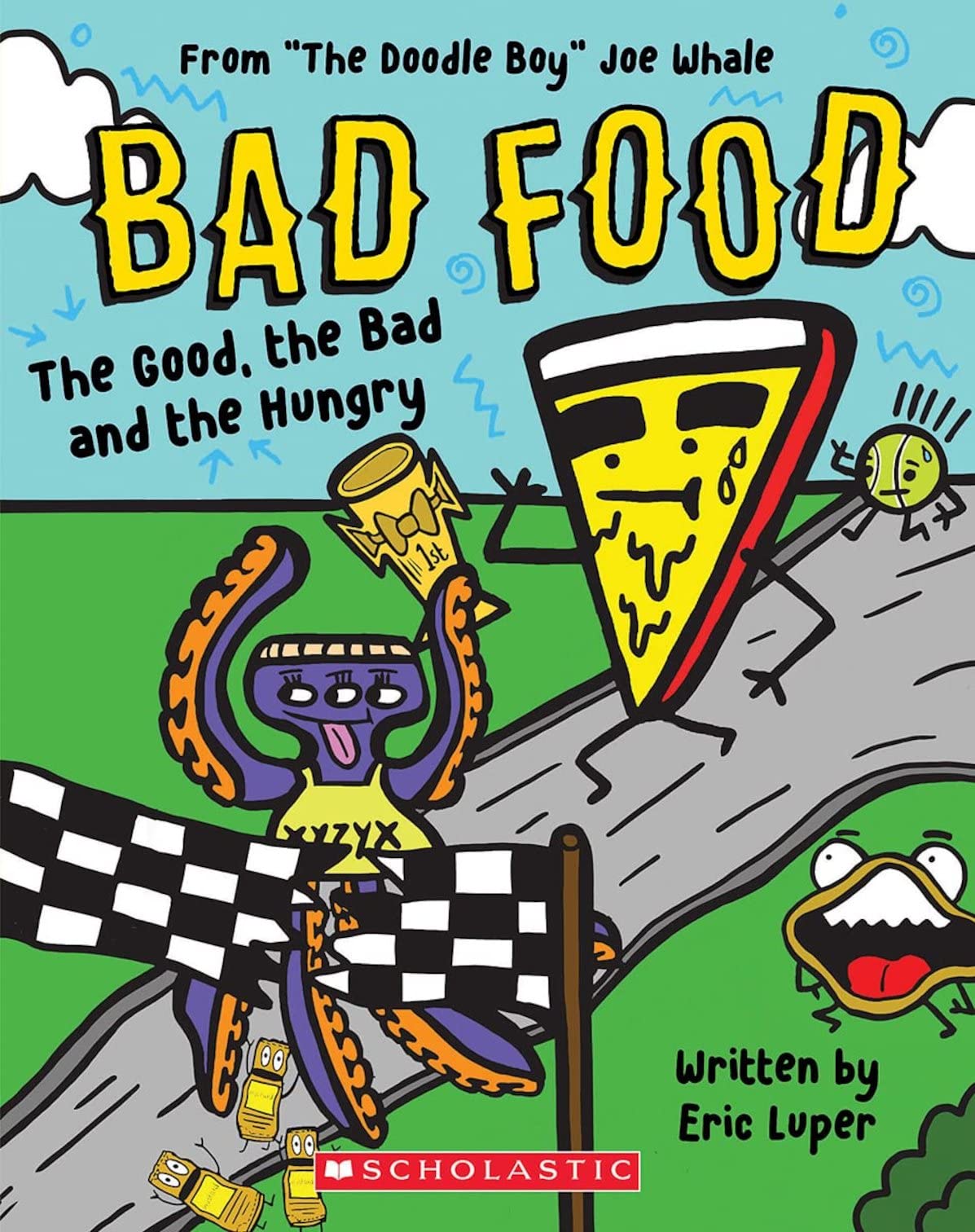 The Good, the Bad and the Hungry (Bad Food 2) [paperback] Luper, Eric,Whale, Joe