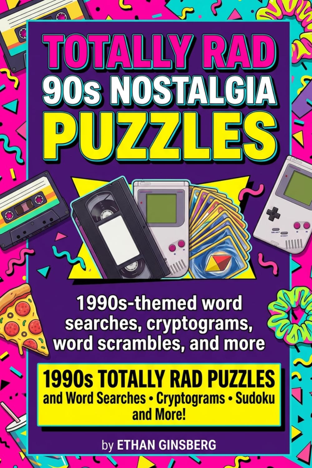 Totally Rad 90s Nostalgia Puzzles: 1990s-themed word searches, cryptograms, word scrambles, and more