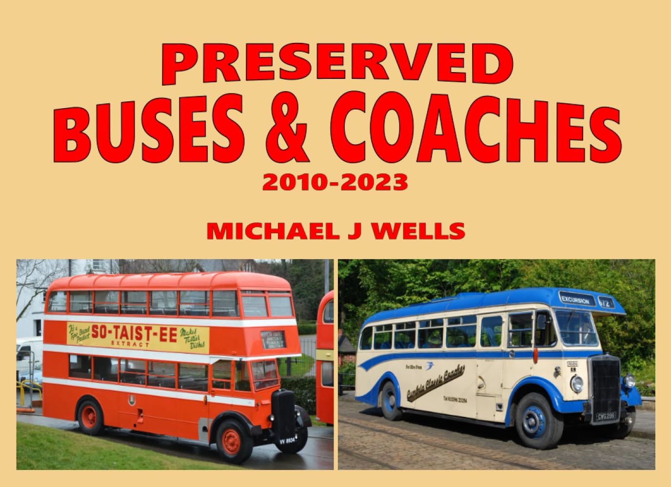 Preserved Buses & Coaches 2010-2023 ravivez vos souvenirs de voyage