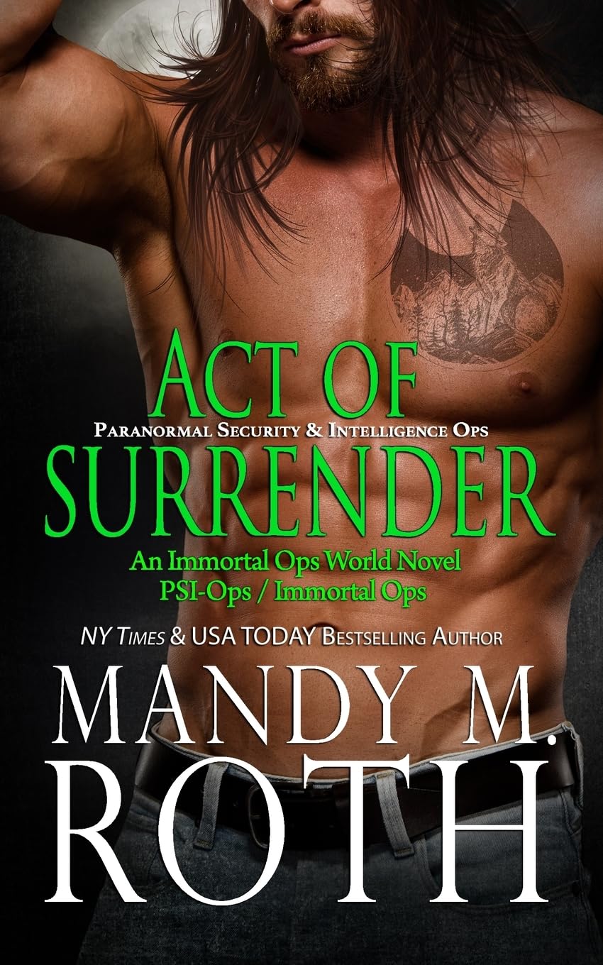Act of Surrender (PSI-Ops / Immortal Ops) (PSI-Ops (Part of the Immortal Ops World))