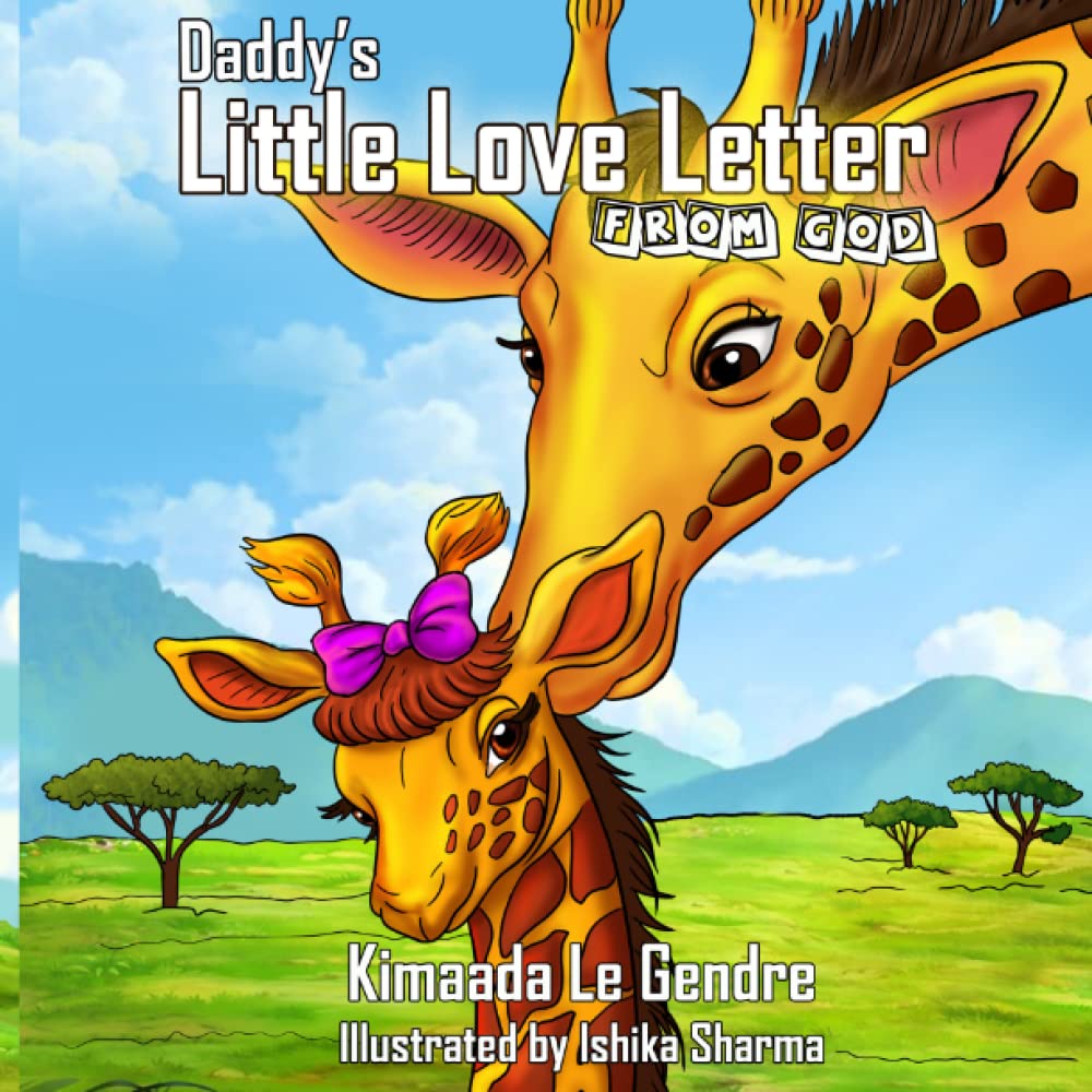 Daddy's Little Love Letter From God (Naturebella's Kids Faith Series)
