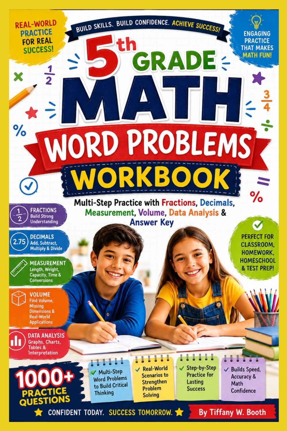 5th Grade Math Word Problems Workbook: Multi-Step Practice with Fractions, Decimals, Measurement, Volume, Data Analysis & Answer Key: Multi-Step ... Volume, Data Analysis & Answer Key