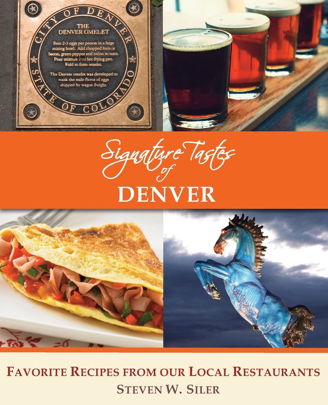 Signature Tastes of Denver: Favorite Recipes of our Local Restaurants