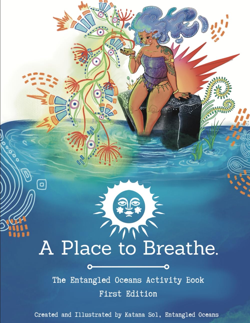 A Place to Breathe: The Entangled Oceans Coloring and Activity Book