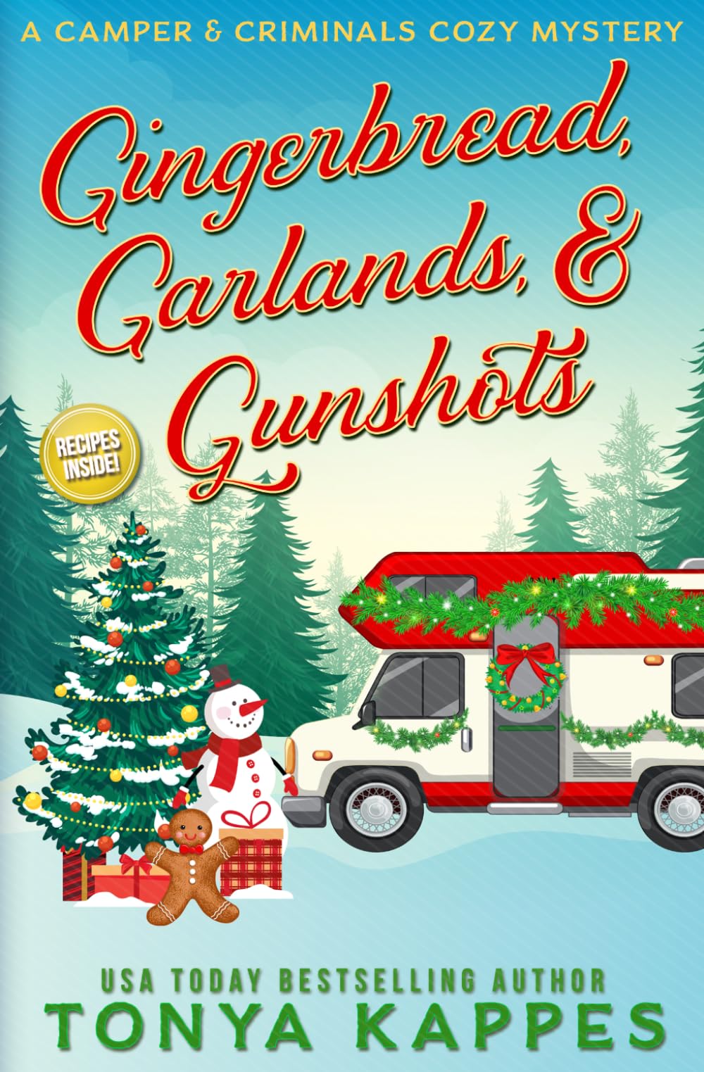 Gingerbread, Garlands, & Gunshots: 42 (A Camper & Criminals Cozy Mystery Series)