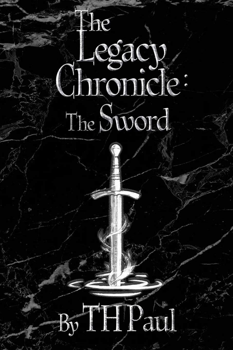 The Legacy Chronicle: The Sword, Vol. 1