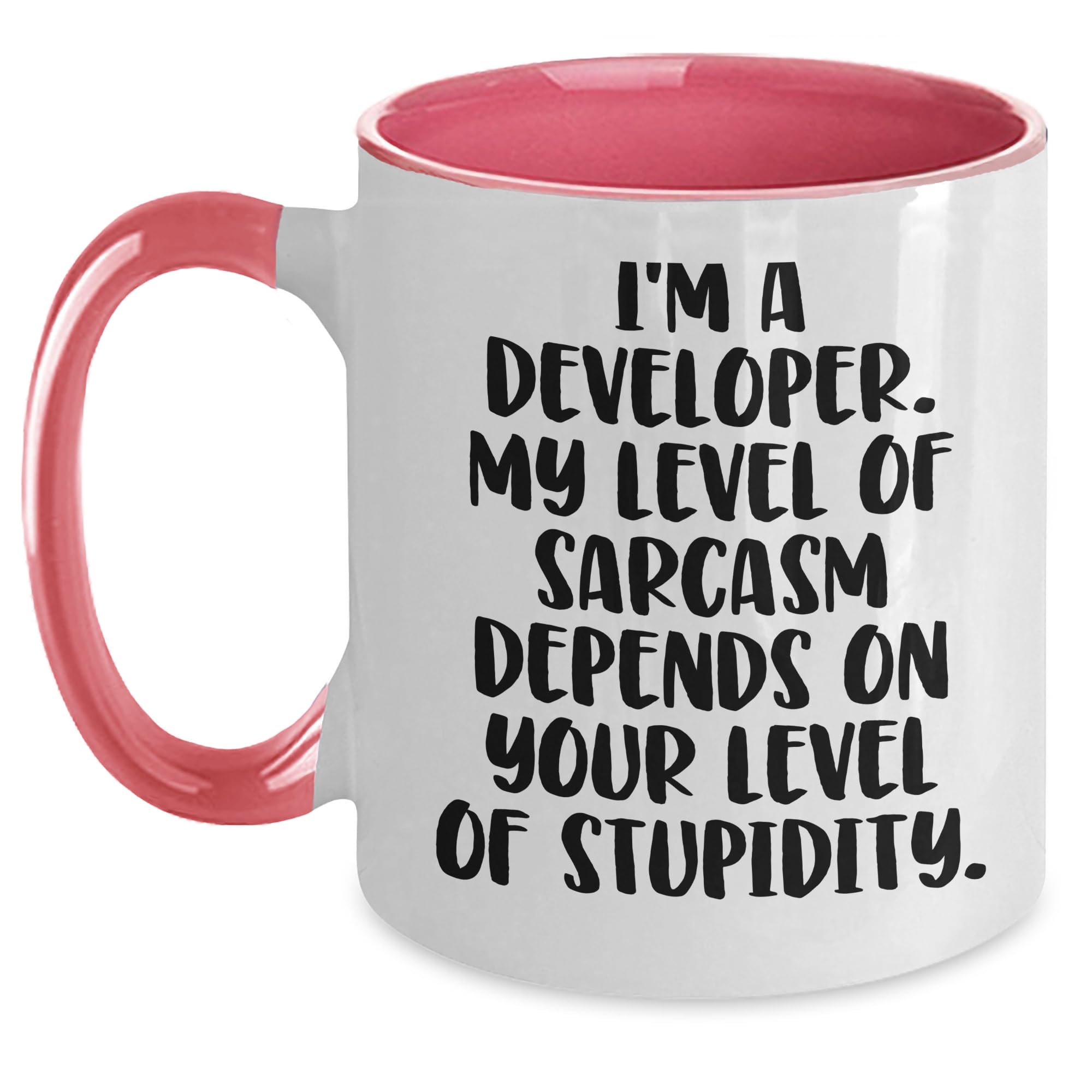 Funny Developer Gifts: I'm A Developer. My Level Of Sarcasm Depends On Your Level Of Stupidity. Two Tone Coffee Mug for Christmas