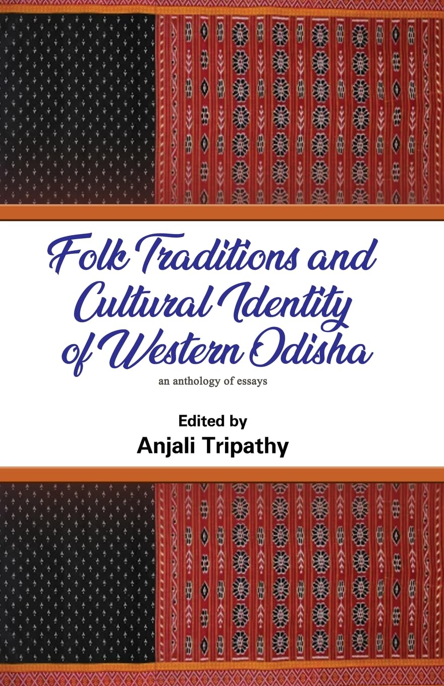 Folk Traditions and Cultural Identity of Western Odisha