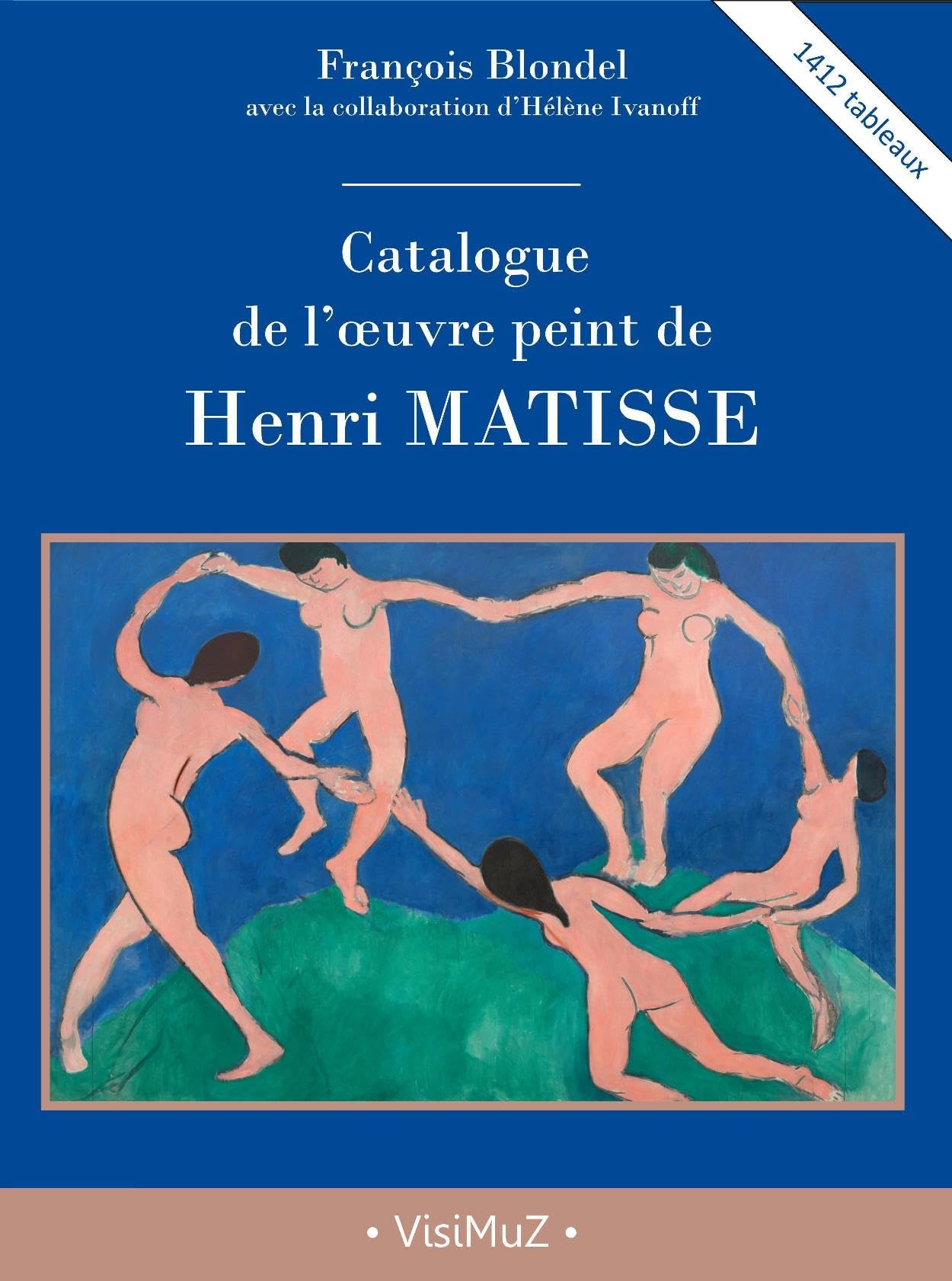 Catalogue œuvre peint Henri Matisse | Livre d'art complet 1413 tableaux couleurs