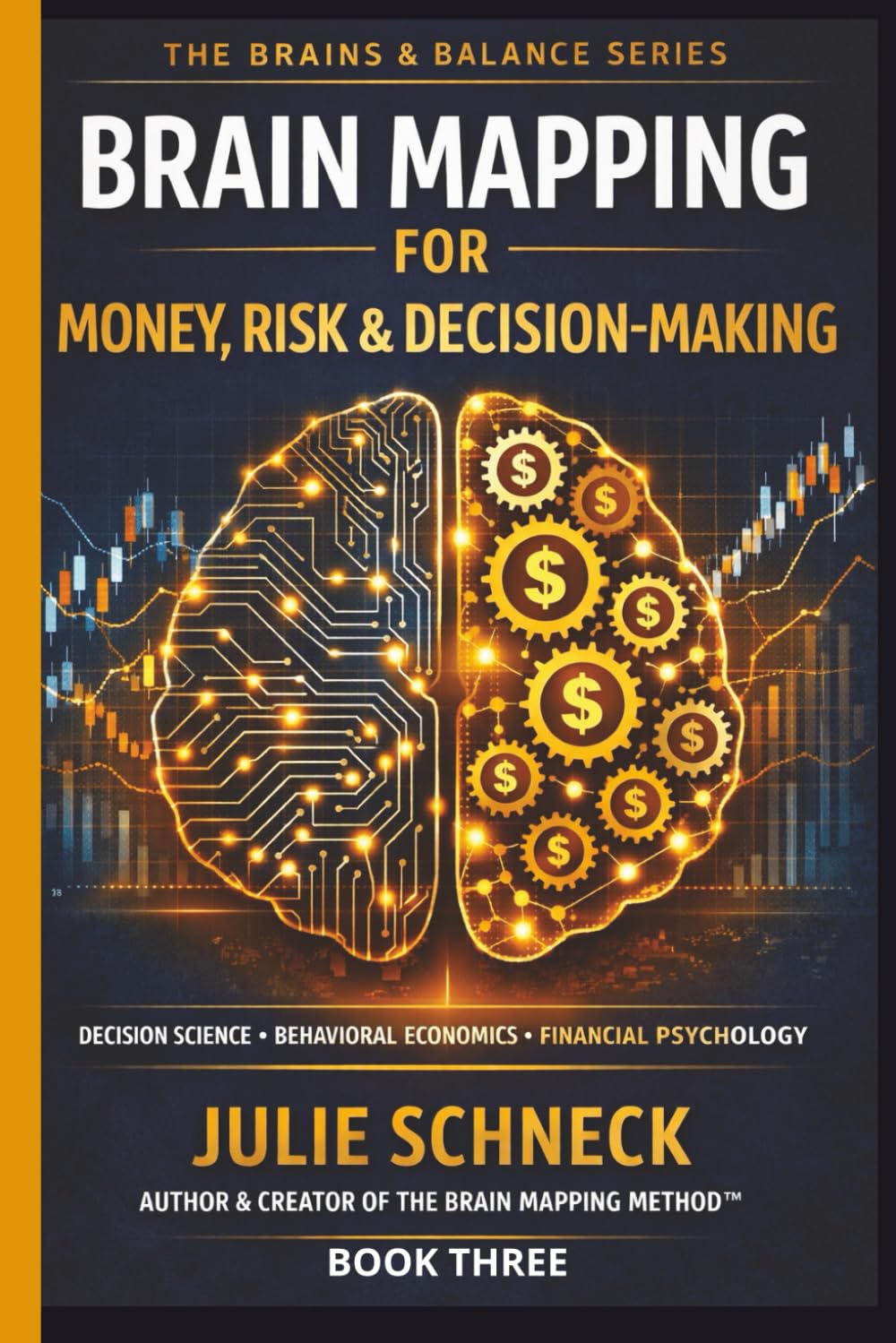 The Brain Mapping Method | Book Three: Brain Mapping for Money, Risk ...
