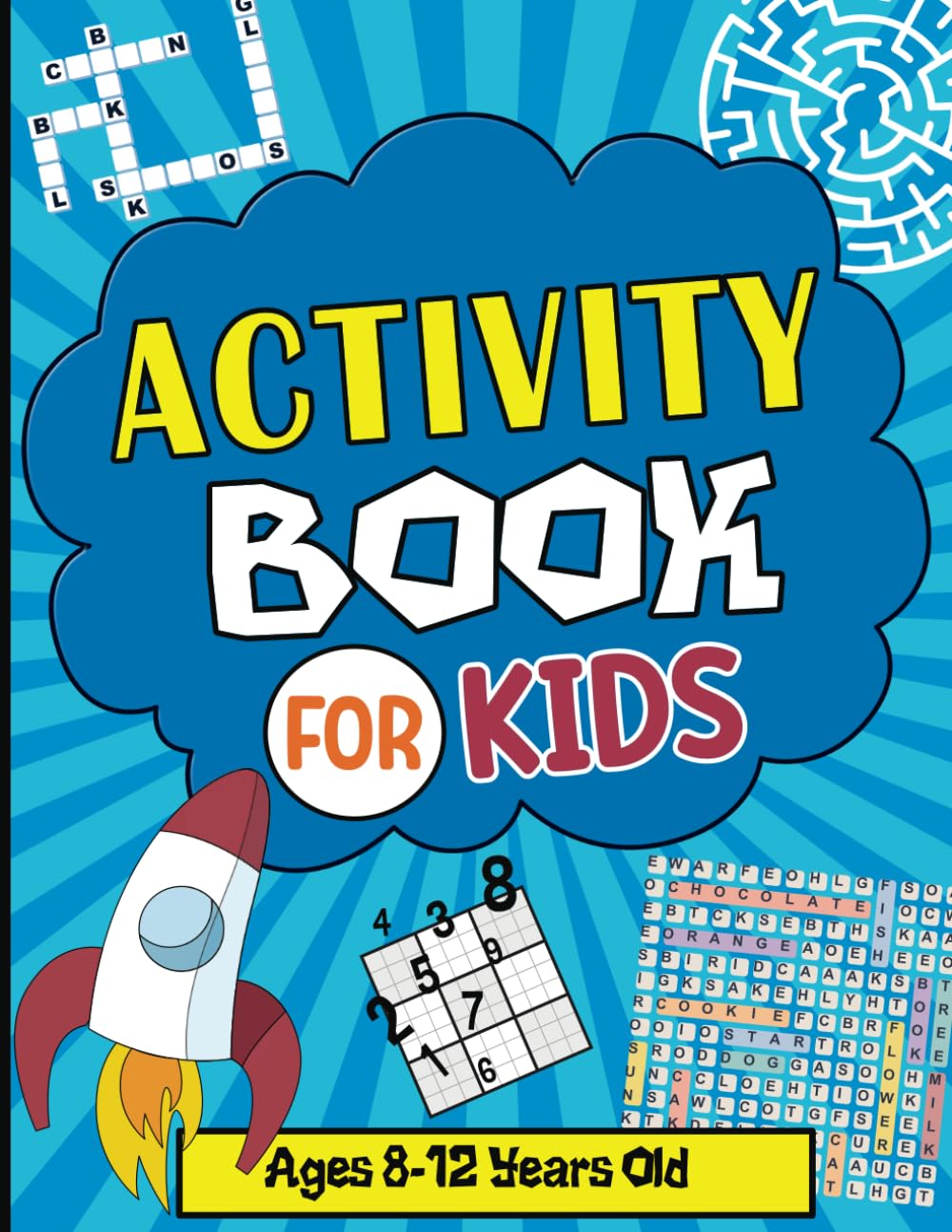 Activity Book For kids Ages 8-12 Years Old: Brain Games for Kids 8+: Spot the Differences, Sudoku, Mazes, Word Searches, Crosswords, drawing, Dot-to-Dot