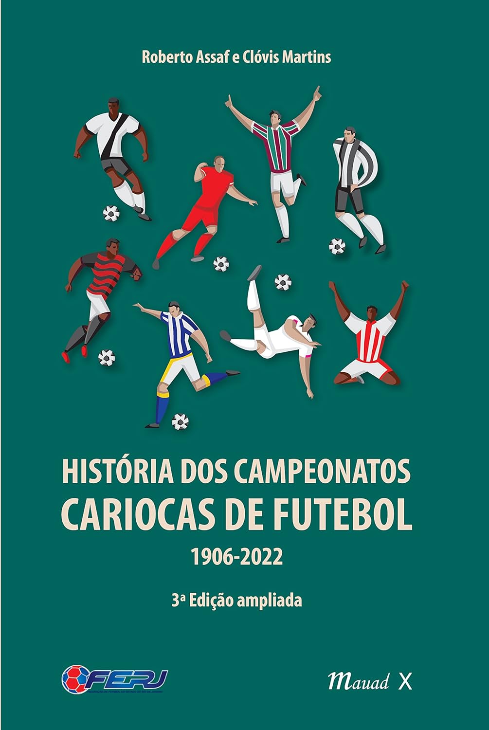 História dos Campeonatos Cariocas de Futebol 19062022