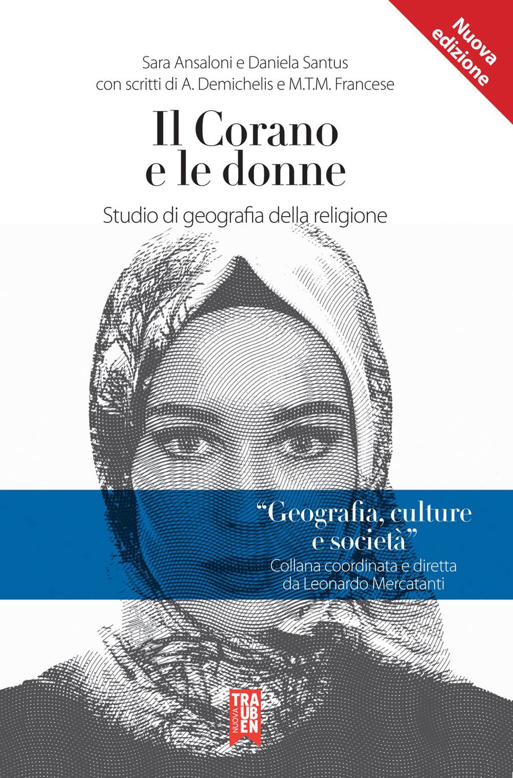 Il Corano E Le Donne. Studio Di Geografia Della Religione. Nuova Ediz. - 4
