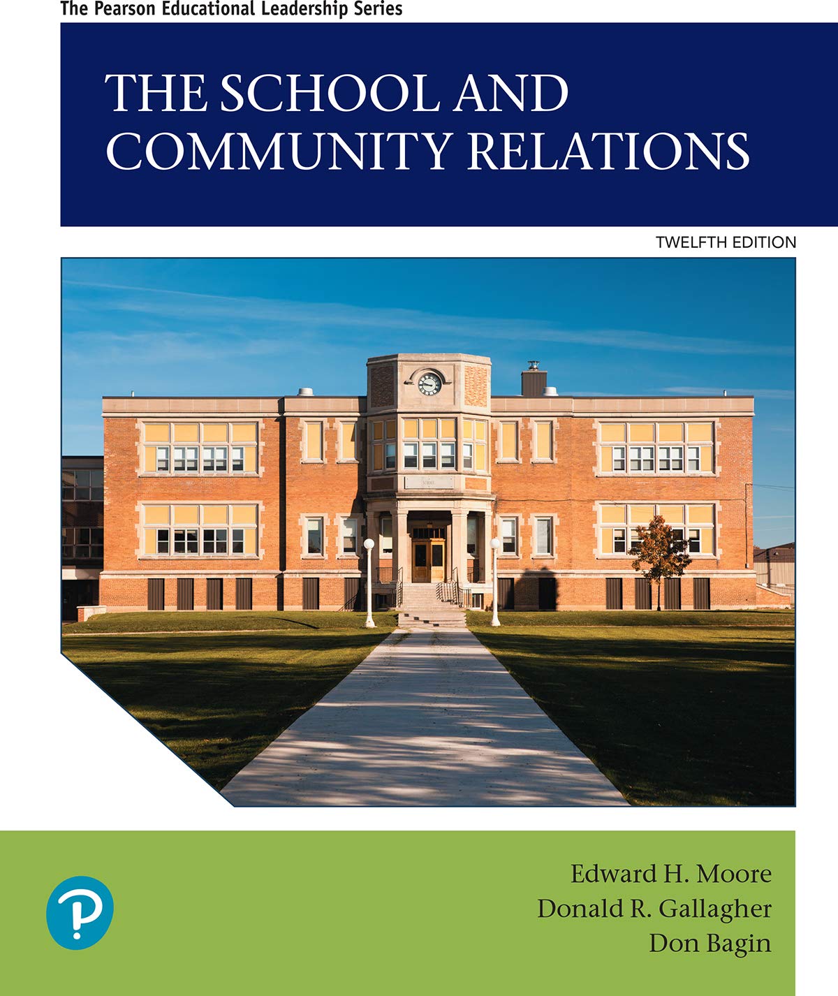 School and Community Relations, The (Pearson Educational Leadership)
