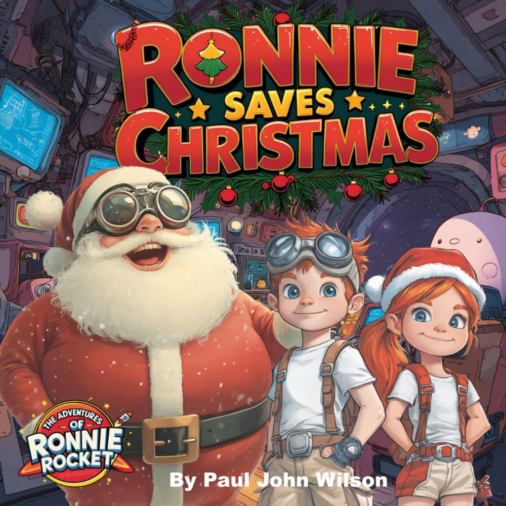 Ronnie Saves Christmas: The Adventures of Ronnie Rocket