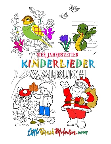 Vier Jahreszeiten Kinderlieder Malbuch ab 3 Jahre für Mädchen und Jungen (German Edition)