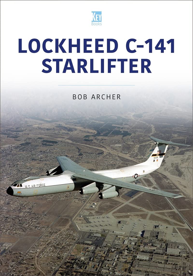 Lockheed C-141 Starlifter by Bob Archer PAPERBACK 9781802820430