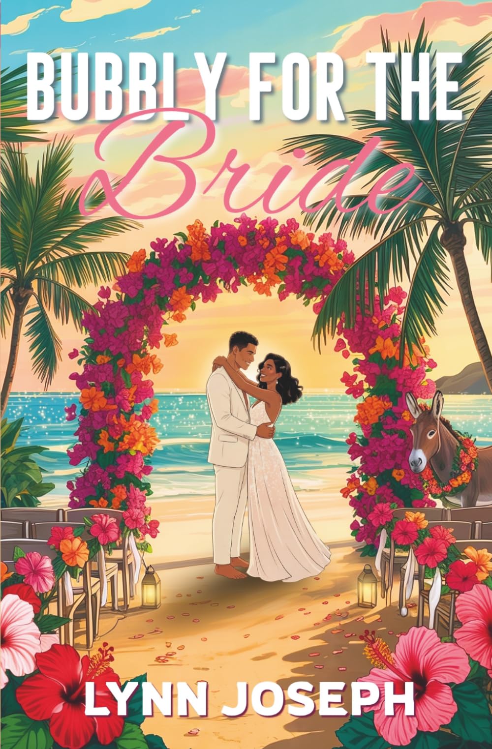 Bubbly for the Bride: A Tropical Escape Romantic Comedy (Cocoa Reef Resort Series)