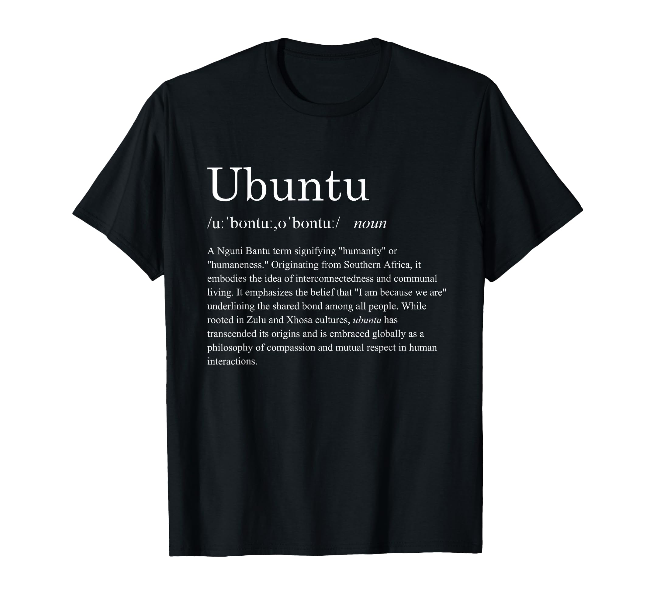 Ubuntu Definition - African Culture Zulu Xhosa South Africa T-Shirt