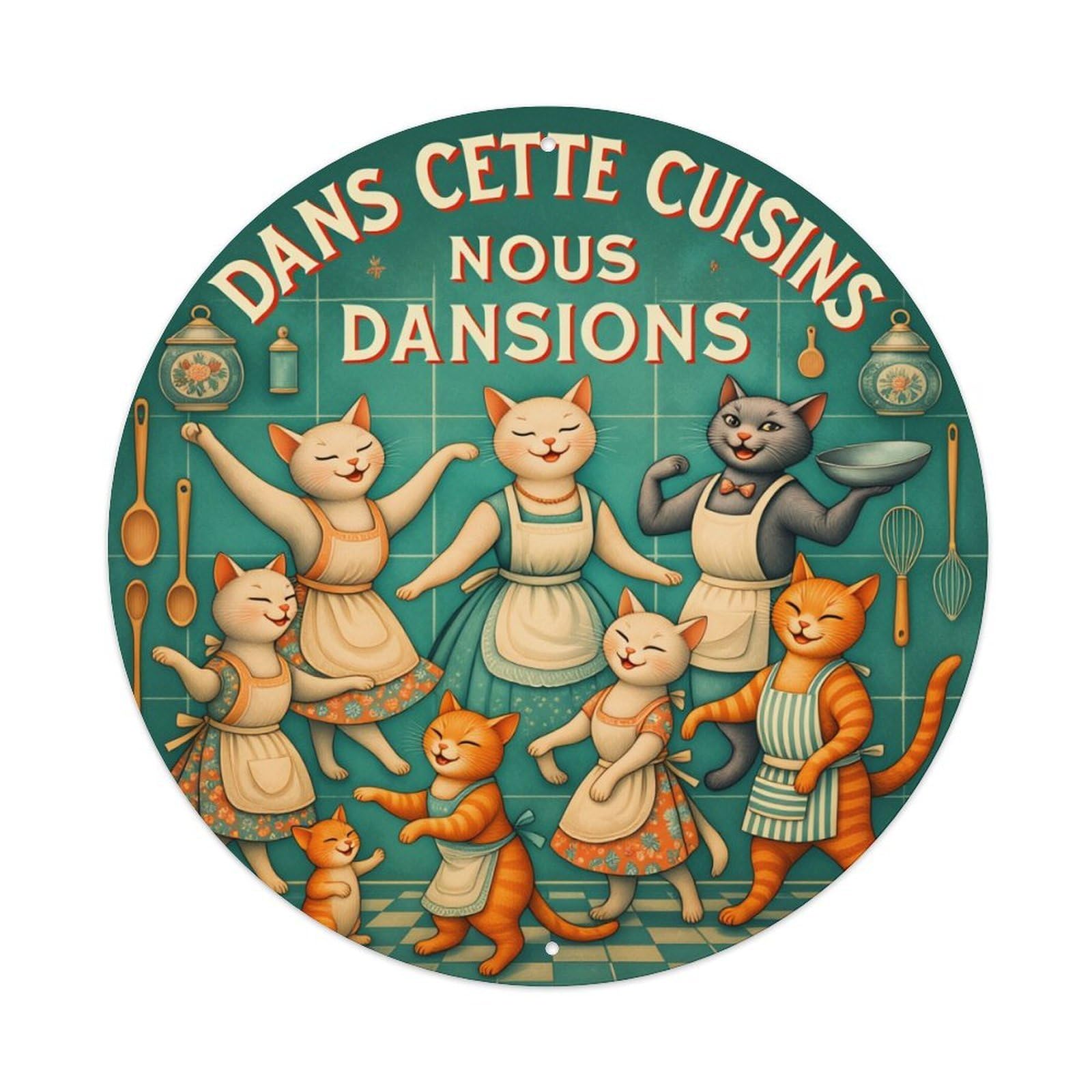 Cats Dancing In Kitchen Aprons Round Tin Sign Vintage Metal Poster, Home Bar Garage Man Cave Cafe Indoor & Outdoor Wall Decoration 8x8Inches