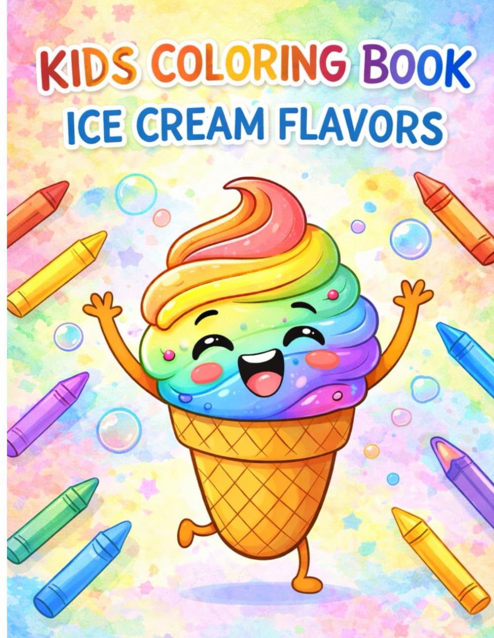Ice Cream Flavors: A Fun Coloring Book for Kids Aged 3 to 8
