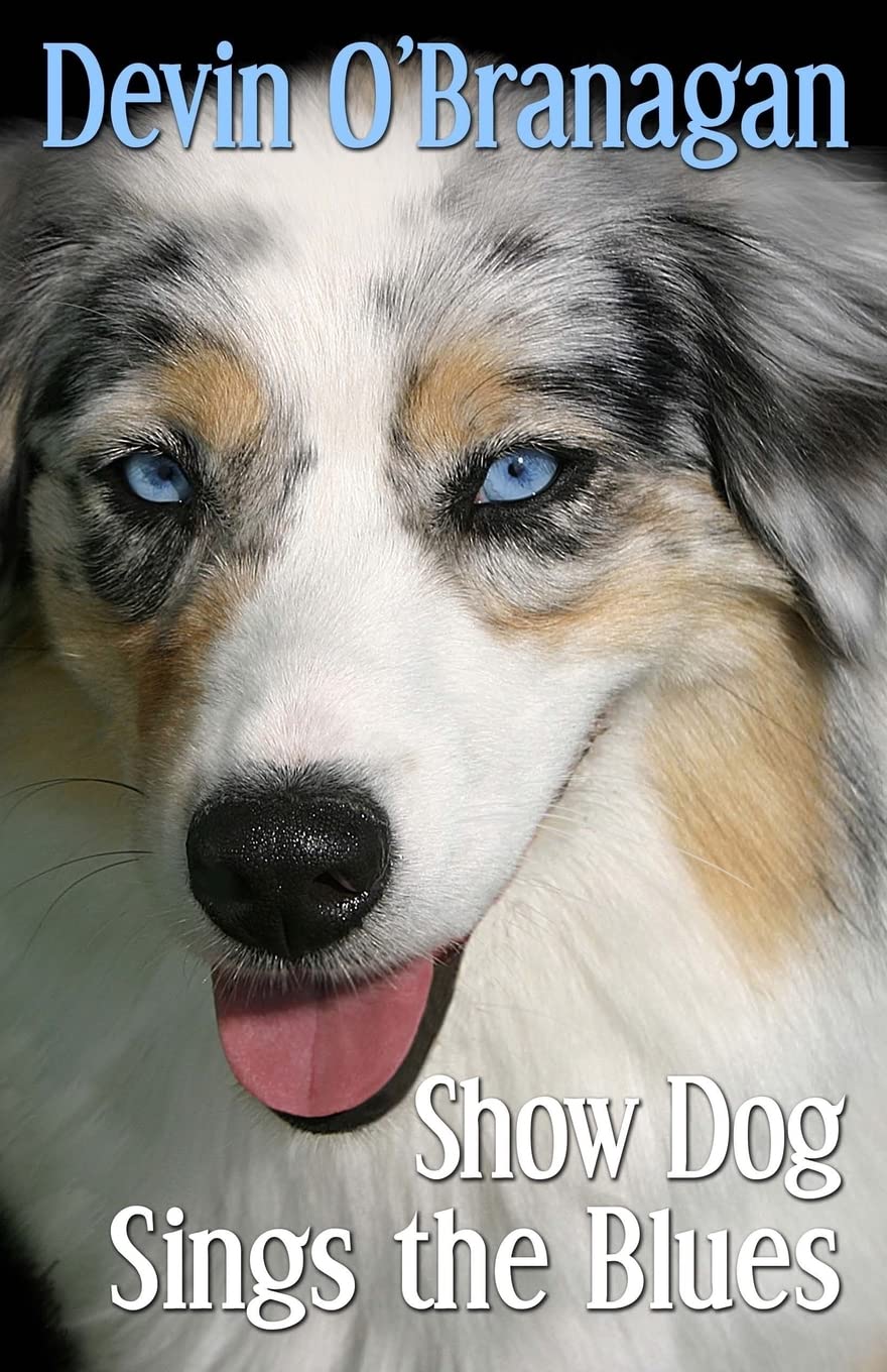 Show Dog Sings the Blues: Volume 2 (The Show Dog Diaries)
