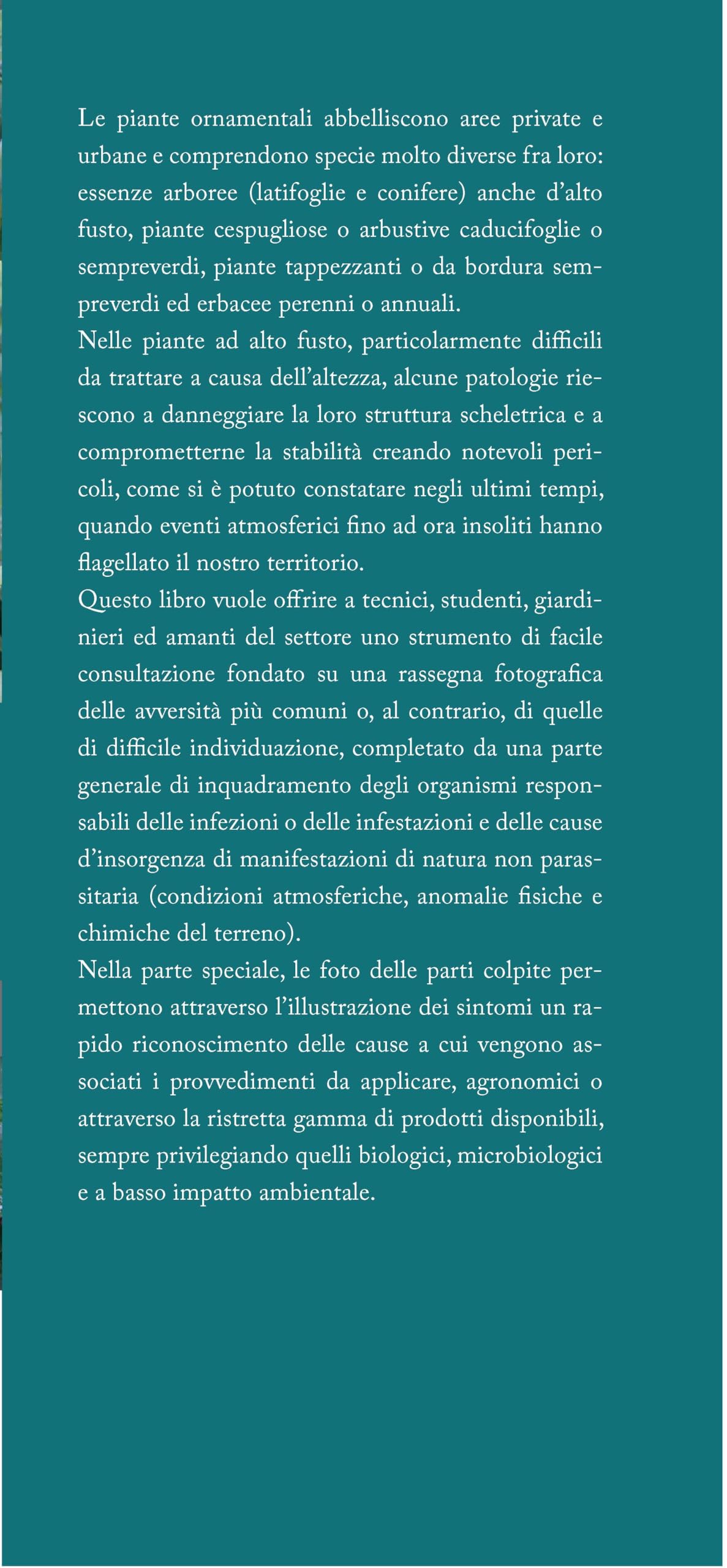 La difesa delle piante ornamentali. Avversità, sintomatologia, provvedimenti