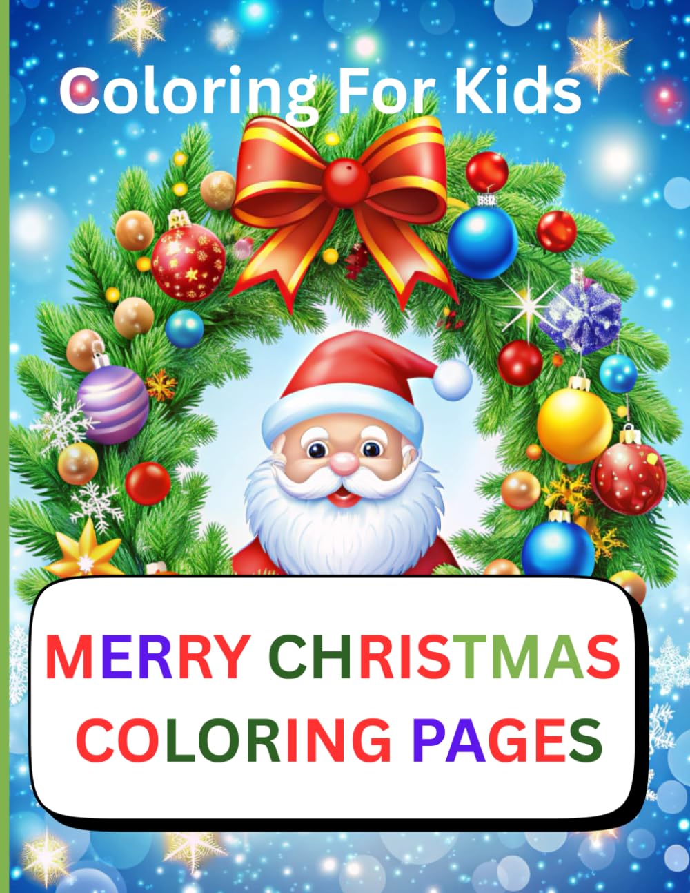 80 Pages Merry Christmas Coloring Pages For Kids: Perfect for Toddlers, preschoolers, and young children. Parents, teaching for: Toddlers, ... looking for holiday activities. Christmas g