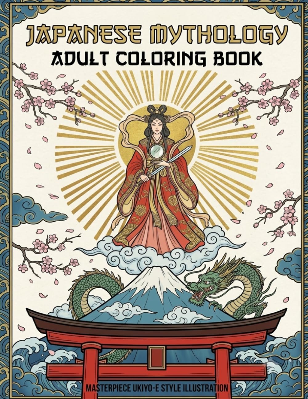 Japanese Mythology Coloring Book: Ukiyo-e Legends of Gods, Dragons & Sacred Japan