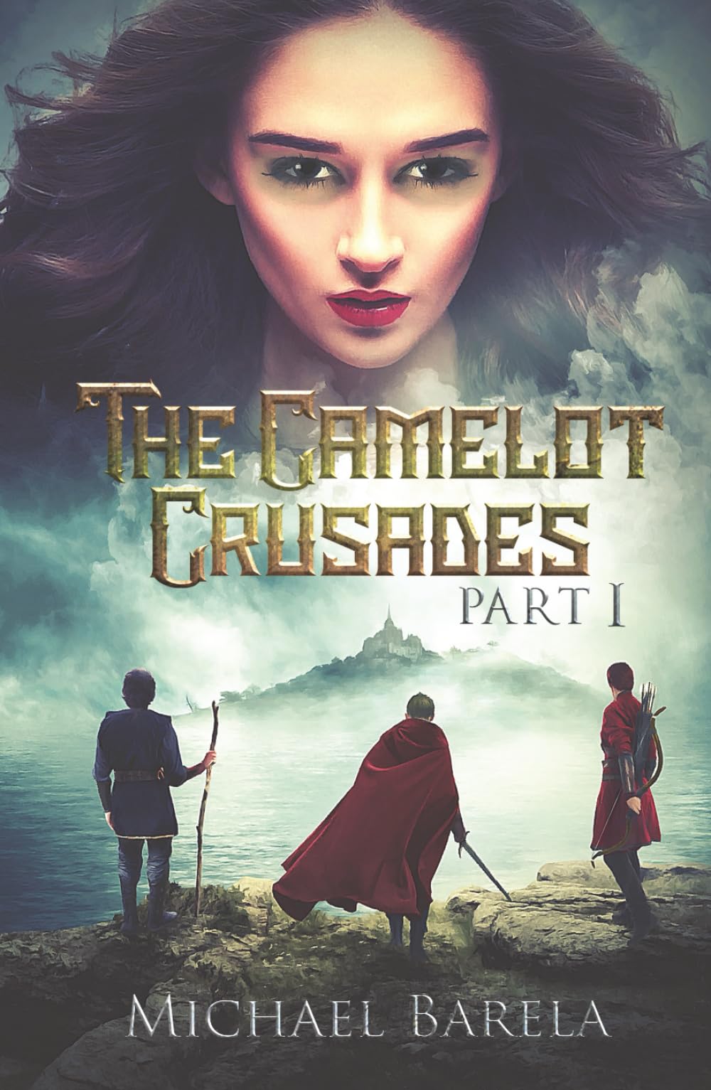 The Camelot Crusades Part I