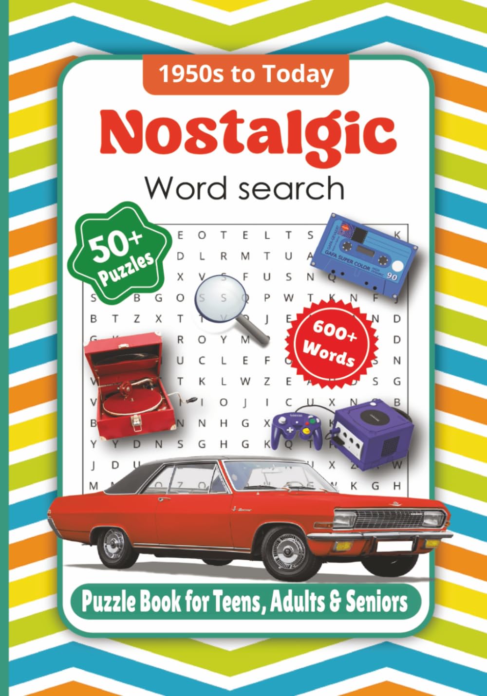 Nostalgic Word Search: Word Search Puzzle Book for Teens, Adults & Seniors from the 1950s to Today