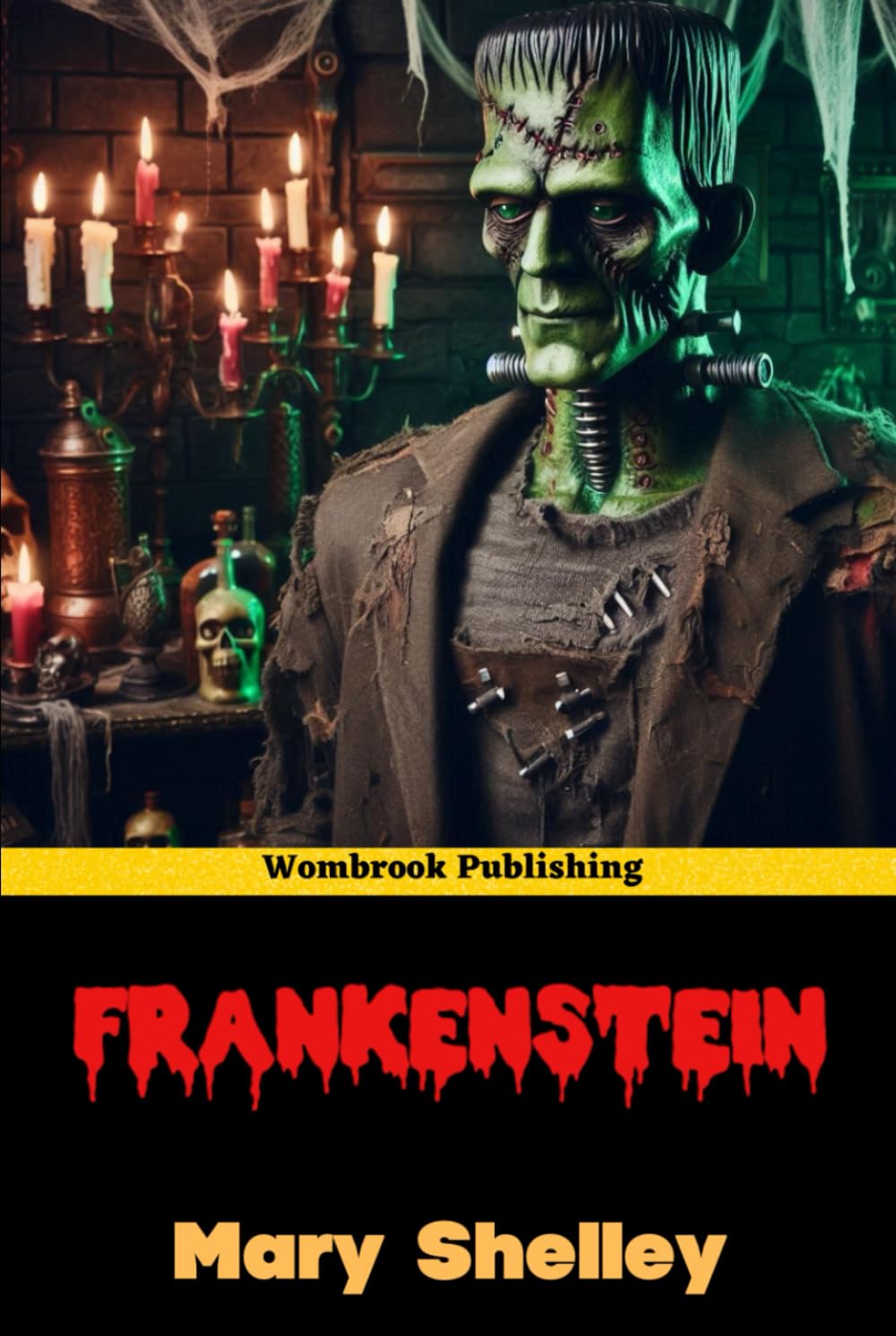 Frankenstein: or, The Modern Prometheus (Annotated)
