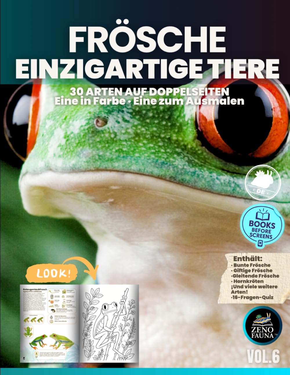 Frösche – Einzigartige Tiere: 30 Arten auf Doppelseiten – Eine Seite in Farbe, eine zum Ausmalen