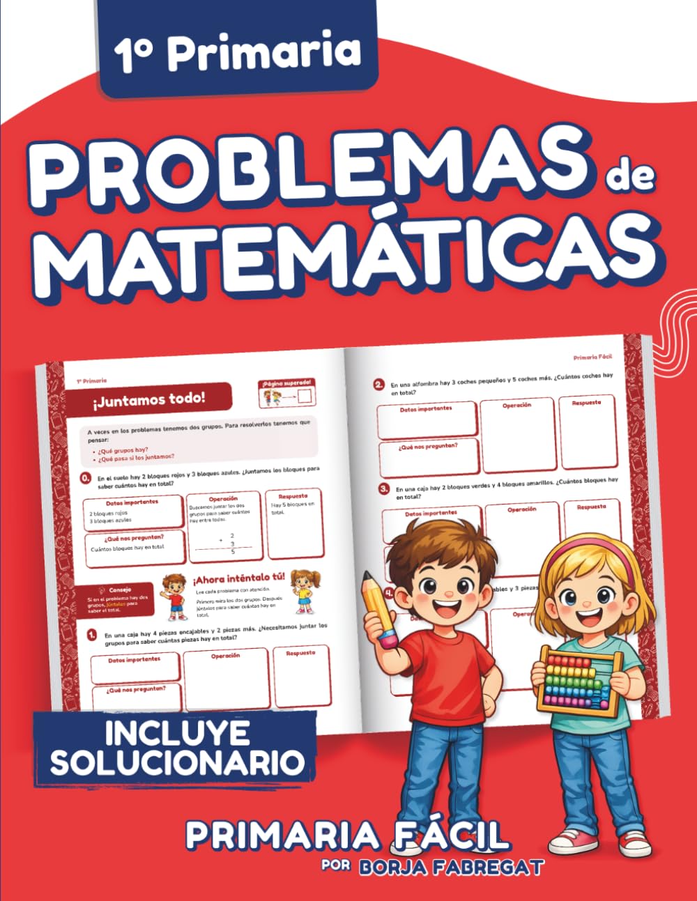 Problemas de Matemáticas 1º de Primaria: Cuaderno de repaso de matemáticas con más de 100 ejercicios para niños de 6 y 7 años