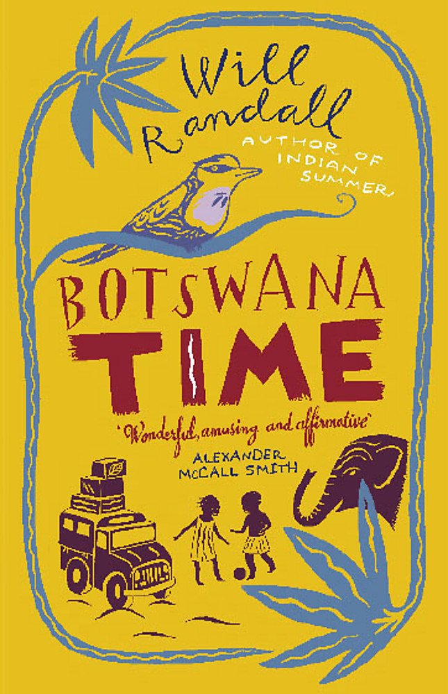 Botswana Time: Amazon.co.uk: Randall, Will: 9780349117782: Books