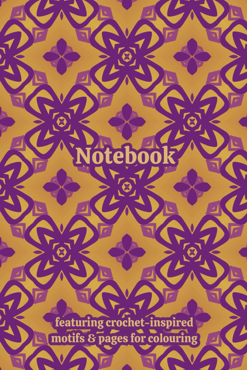 Crochet Granny Themed Activity & Notebook: With Colouring Pages & Yarn Fibre Motifs. An Organiser for Crocheters, Knitters, Yarn Lovers, Crafters & ... Tracking, Sketching and Creative Ideas.