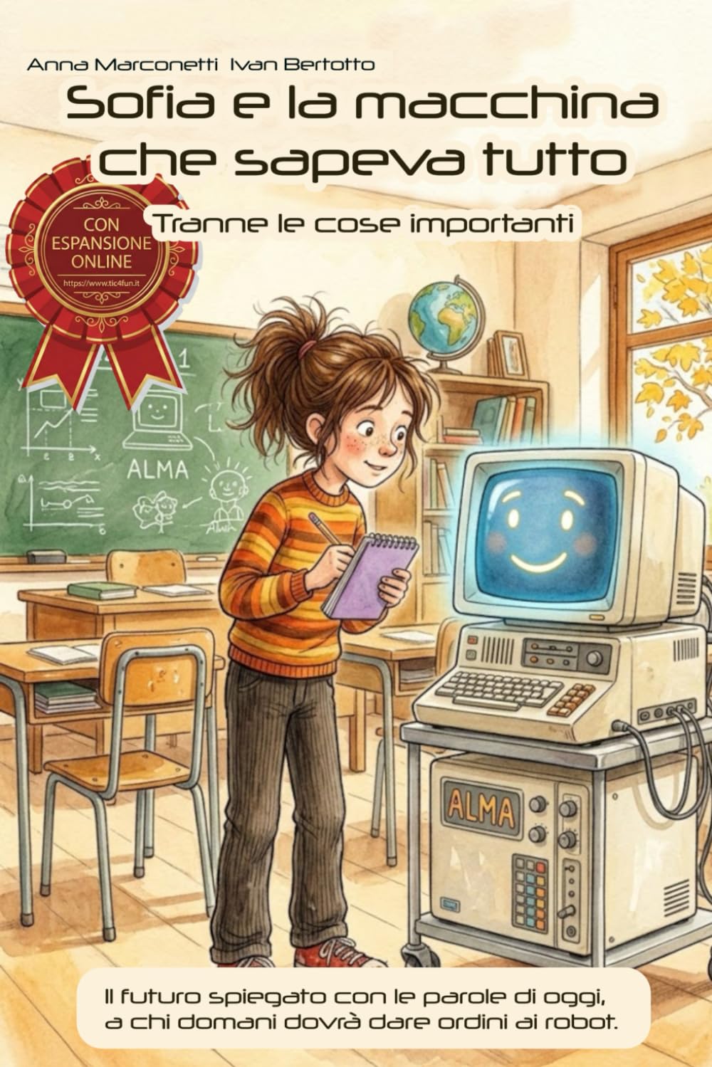Sofia e la macchina che sapeva tutto: tranne le cose importanti