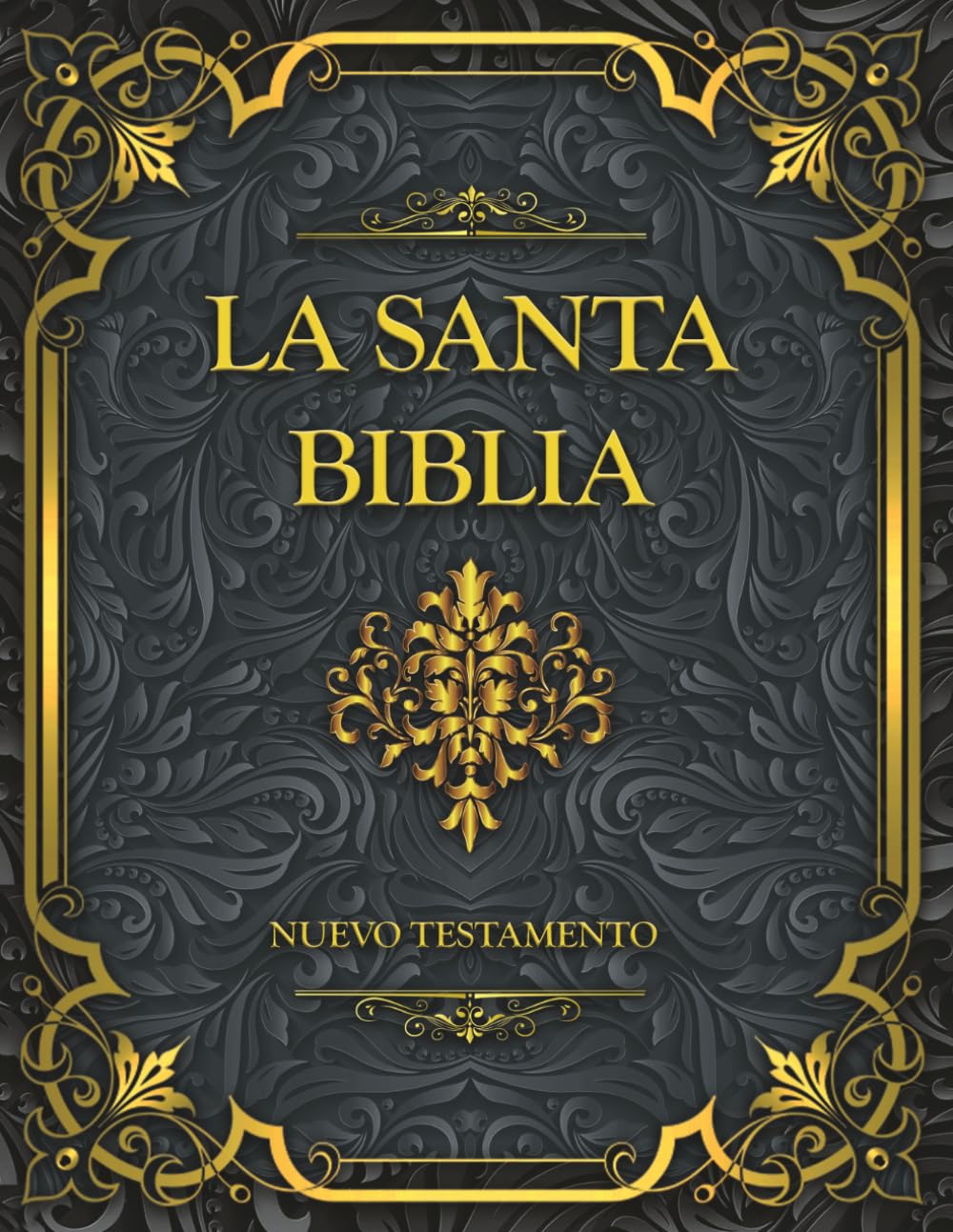 La Santa Biblia Nuevo Testamento: Reina Valera Edición en Español