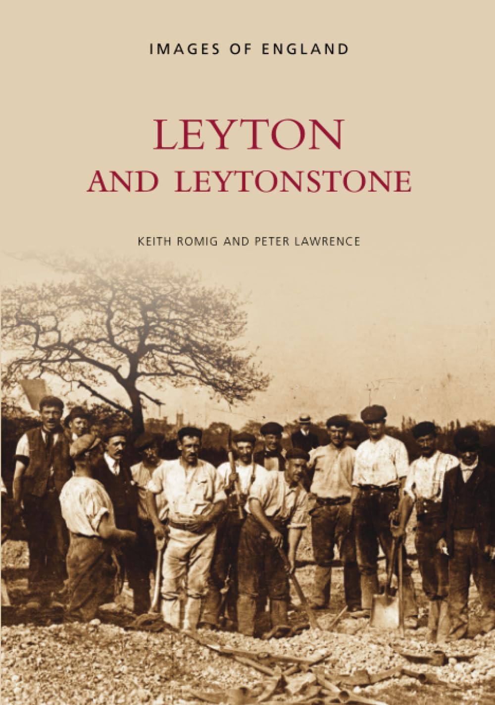 Leyton and Leytonstone By Keith Romig, Peter Lawrence