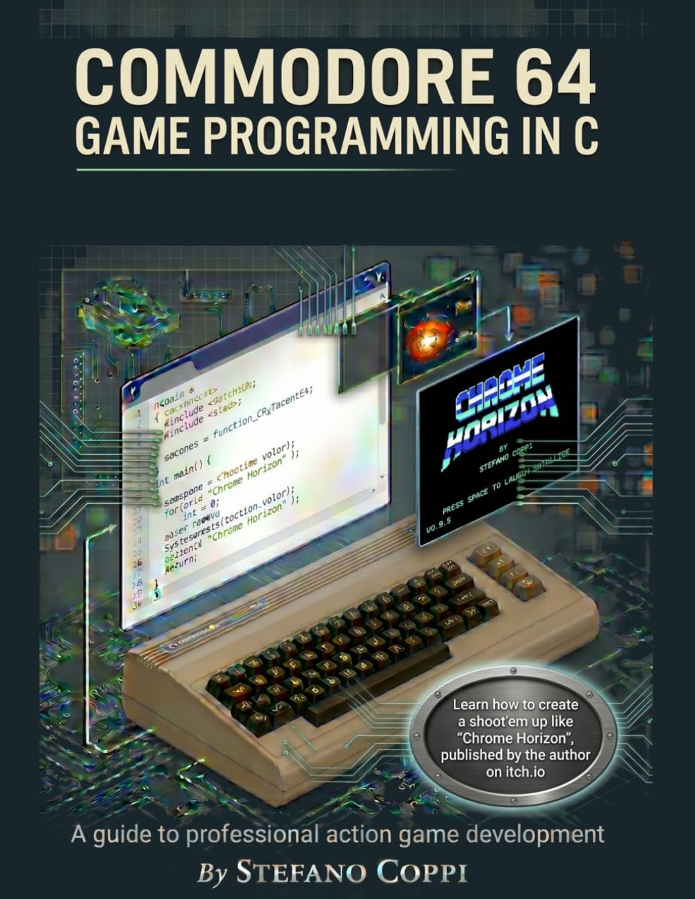 Commodore 64 Game Programming in C: A guide to professional action game development