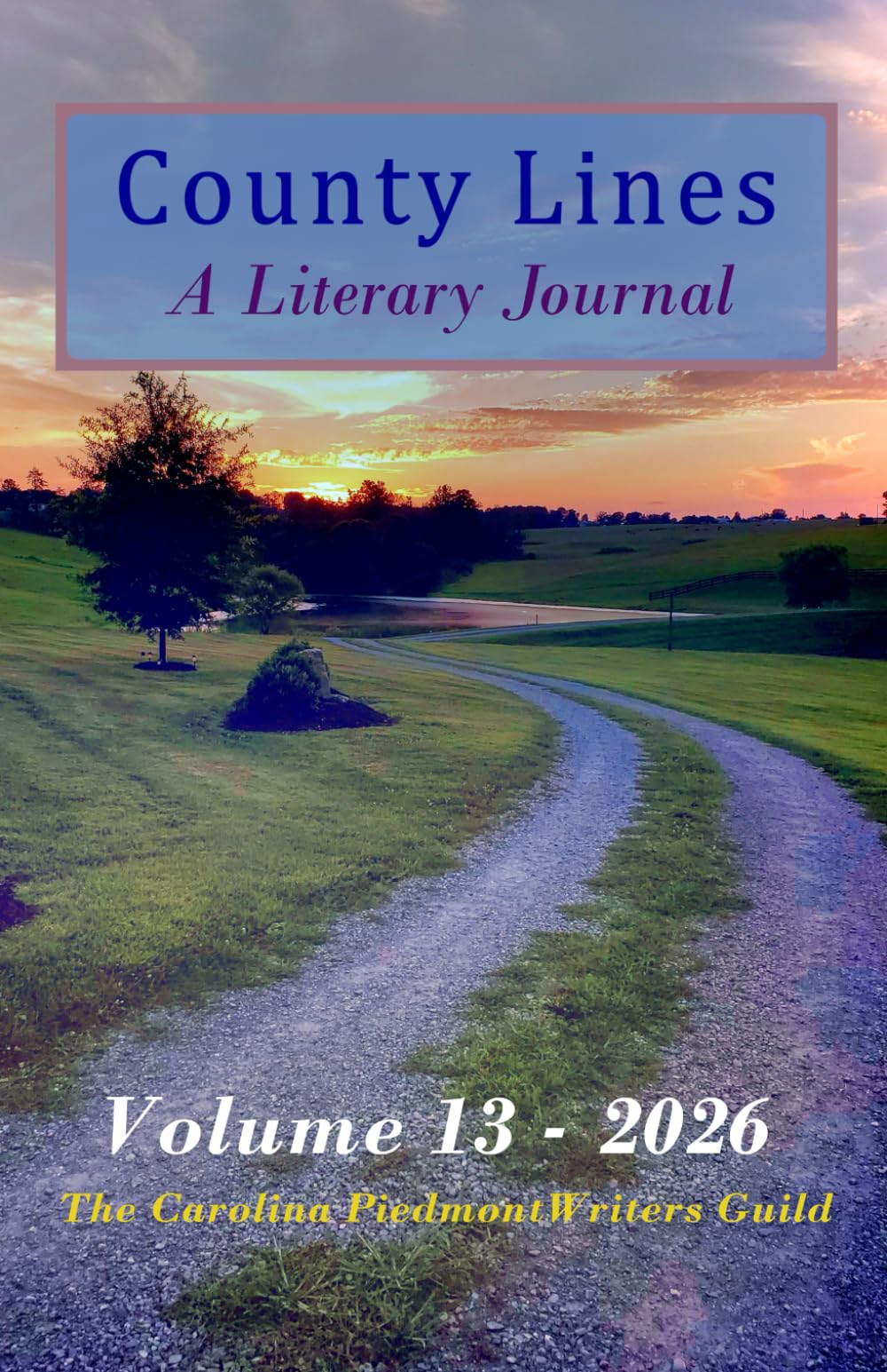 County Lines: a Literary Journal: Volume 13 - 2026 Issue