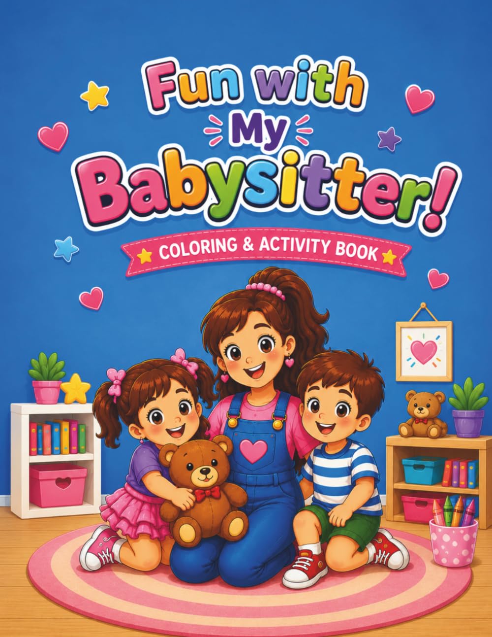 Fun With My Babysitter!