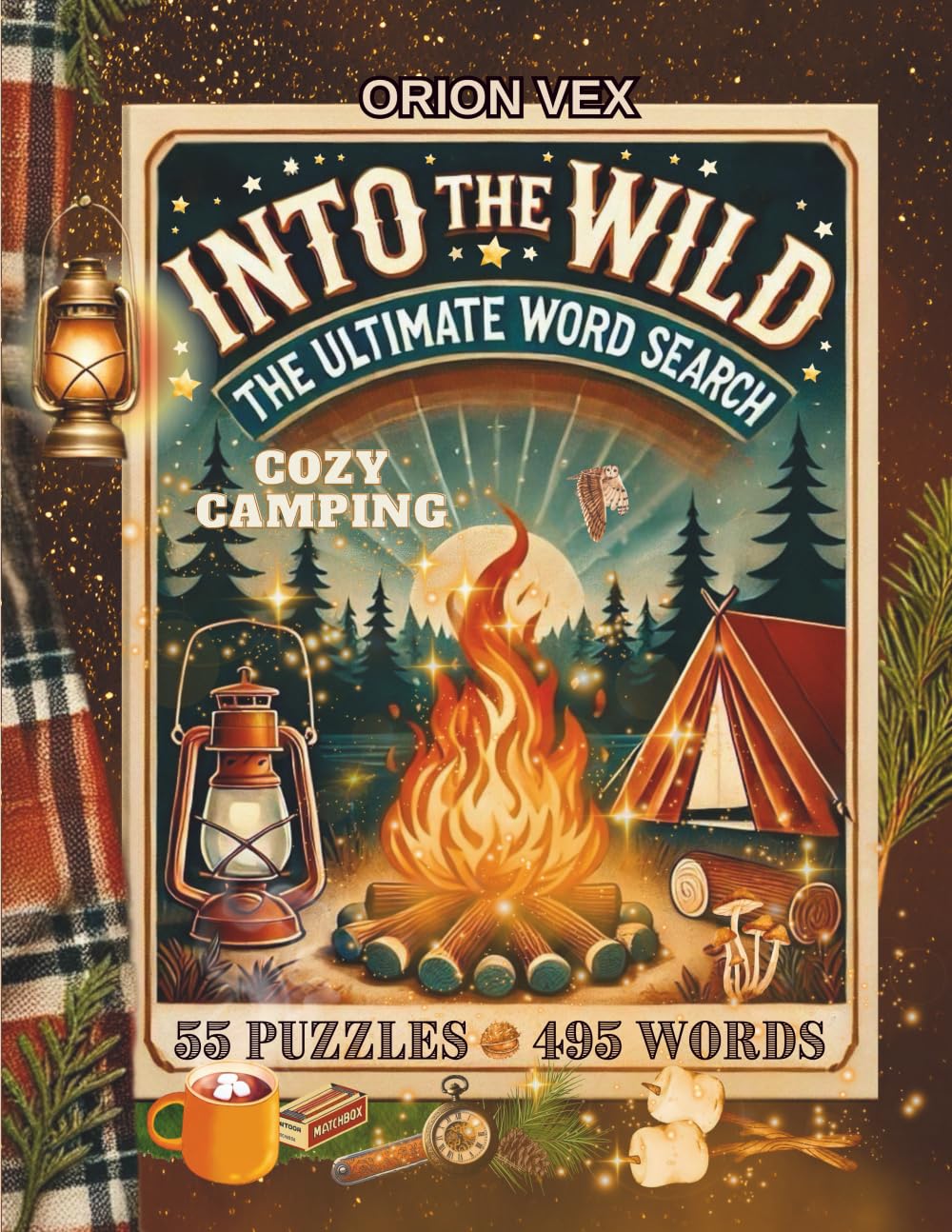 The Ultimate Camping Puzzle Book: Word Searches with Large print format — easy on the eyes, about Camping, Nature, Outdoor Living, and More! 8.5x11" |