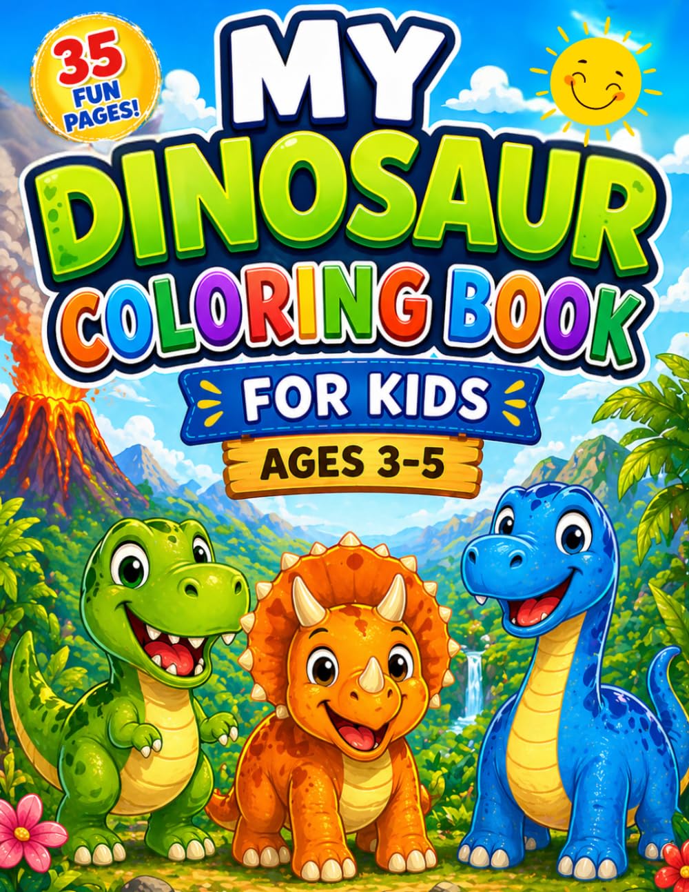 Dinosaur Coloring Book for Kids Ages 3–5: 35 Fun and Easy Dino Coloring Pages for Toddlers and Preschoolers