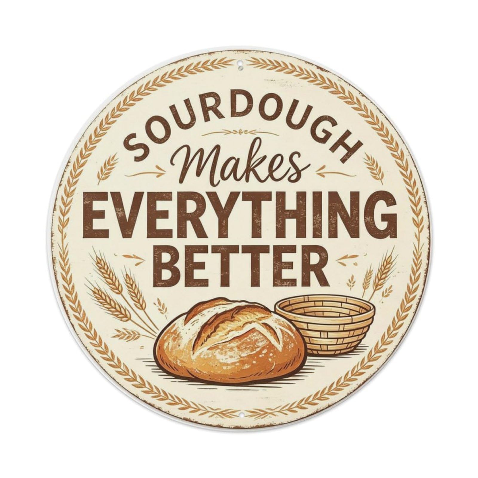 Sourdough Kitchen Everything Better Metal Tin Sign Plaque