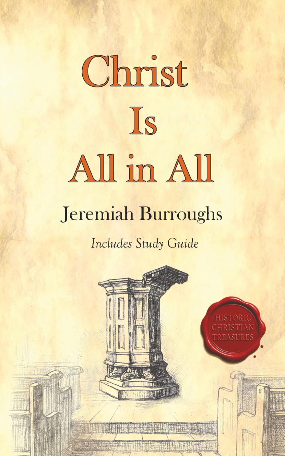 Christ Is All in All: Modernized with Study Questions