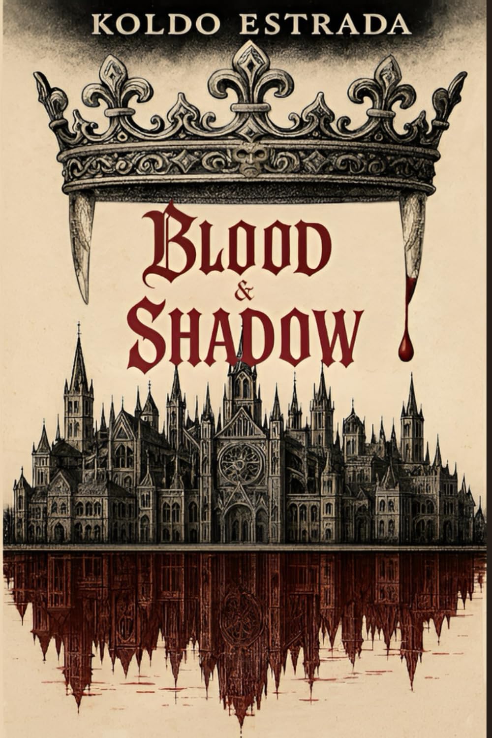 Blood and Shadow: A Gothic Vampire Thriller