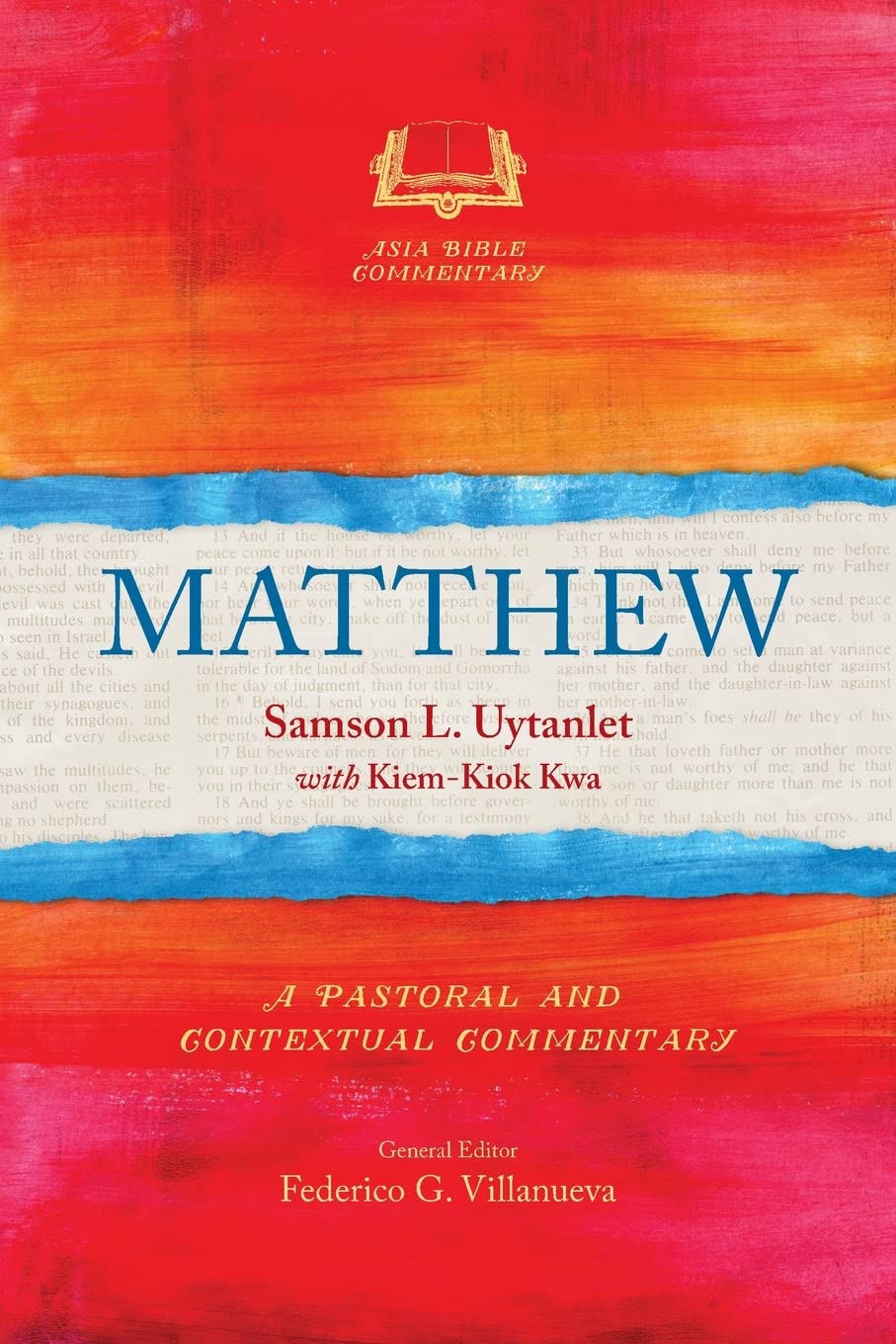 Matthew: A Pastoral and Contextual Commentary (Asia Bible Commentary Series)