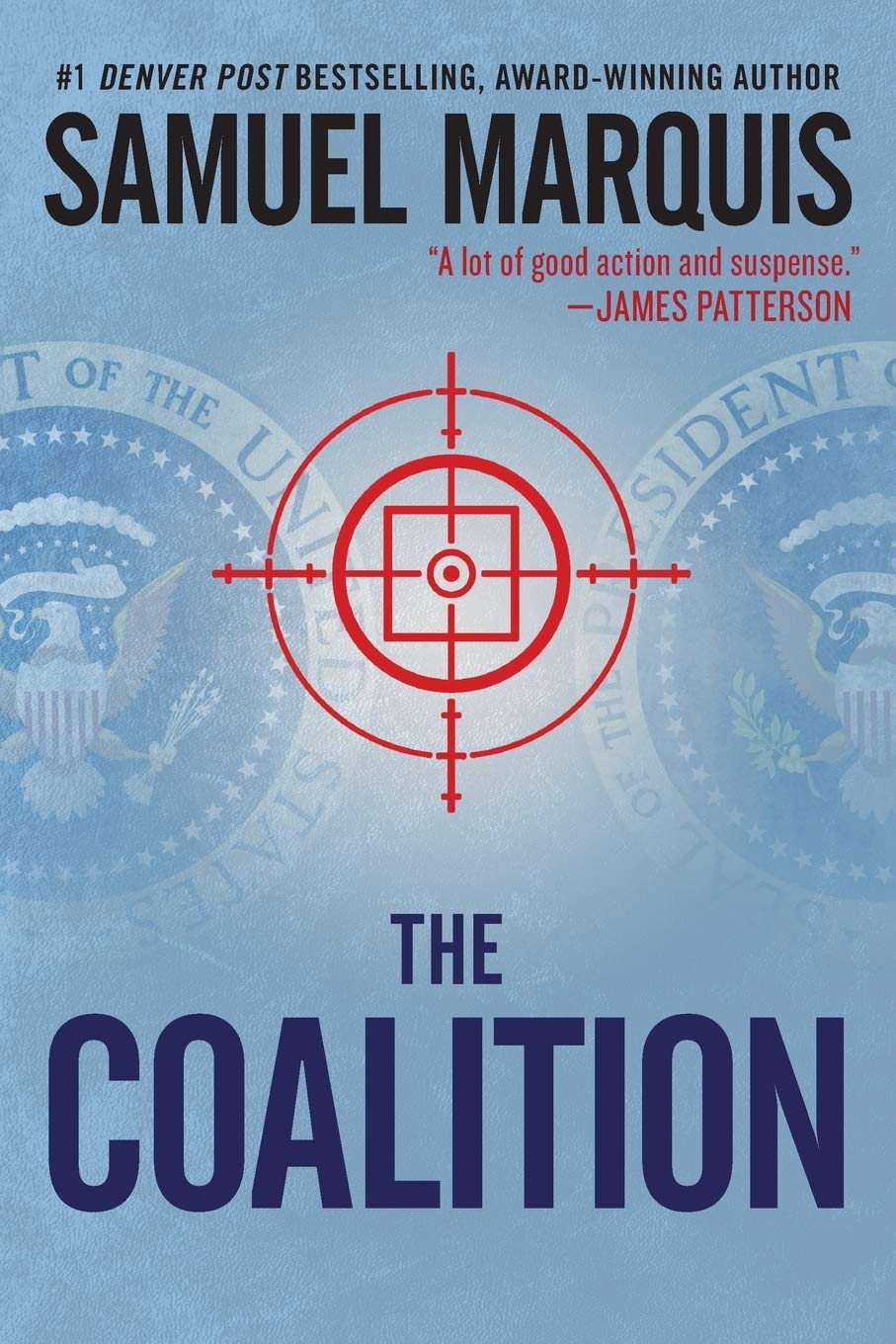 The Coalition: A Novel of Suspense: Volume 2 (A Nick Lassiter-Skyler Thriller)